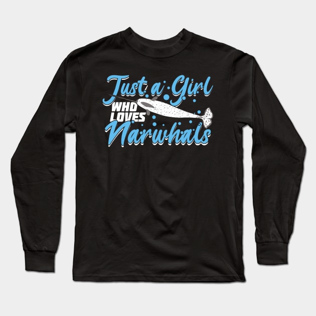 Just A Girl Who Loves Narwhals Long Sleeve T-Shirt by Dolde08